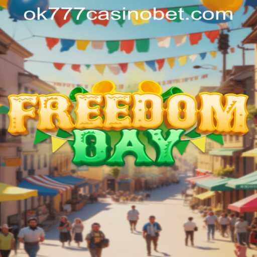 Experience the Thrill of FreedomDay: A New Era in Gaming with Ok777 Casino